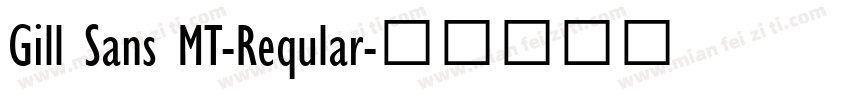 Gill Sans MT-Reqular字体转换